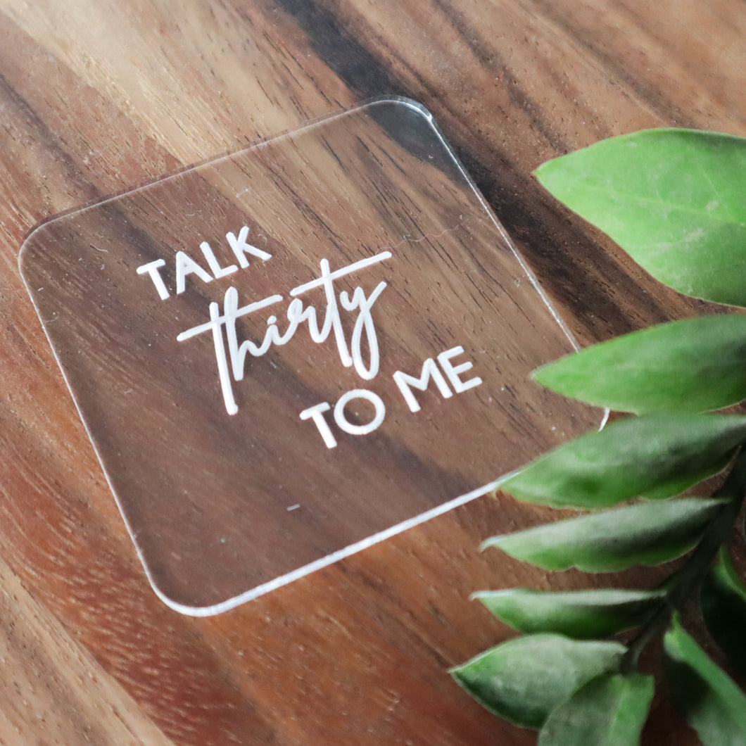 Talk thirty to me Cookie Fondant Stamp