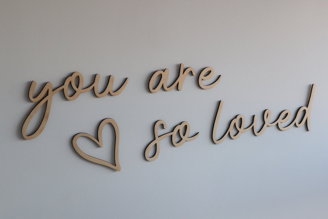 ‘ You are so loved’ wooden wall script