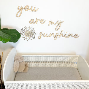 ‘You Are My Sunshine’ Wooden Script Wall Quote