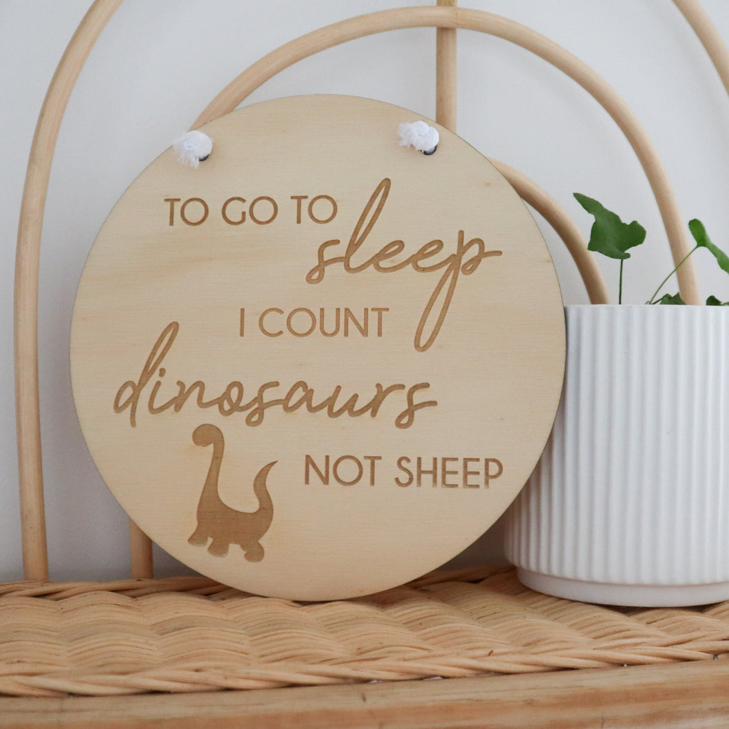 Dinosaur Plaque | To go to sleep I count dinosaurs not sheep plaque